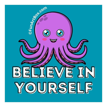 Believe In Yourself Sticker