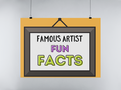 Famous Artists Fun Facts